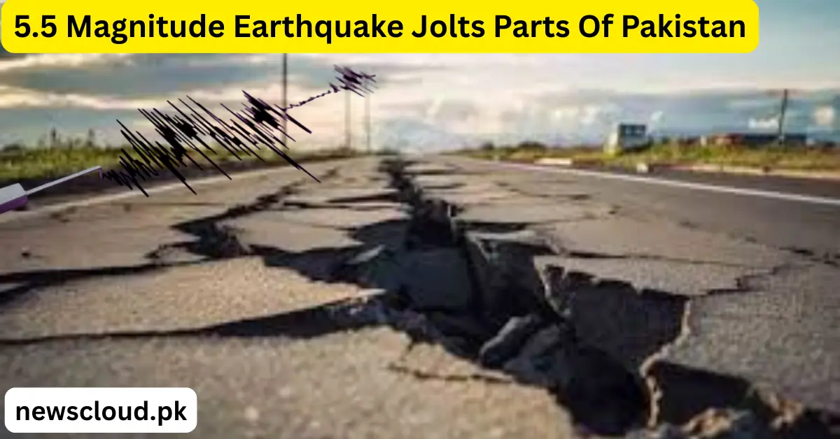 5.5 Magnitude Earthquake Strikes Northern Pakistan – Panic in Punjab and KP