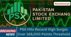 Pakistan Stock Exchange Surges Over 166000: Key Drivers Behind Record Rally