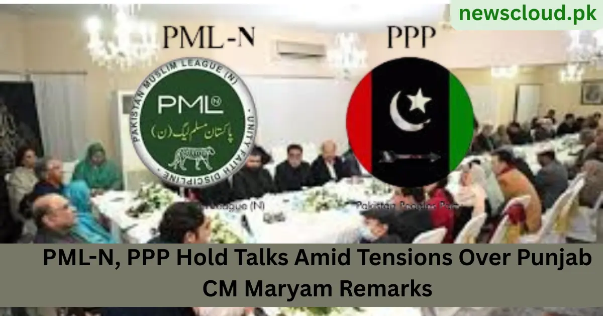 Over Punjab Maryam Nawaz Remarks Spark Political Storm: PML-N and PPP in Heated TalksCM Maryam remarks, PML-N, PPP hold talks as tensions flare
