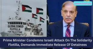 PM Shehbaz Sharif Condemns Israeli Attack on Global Solidarity Flotilla