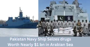 Pakistan Navy Seizes Drugs Worth Nearly $1 Billion in Arabian Sea Operation