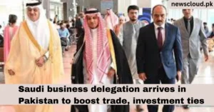 Pakistan Saudi Trade Ties Deepen as High-Level Delegation Lands in Islamabad