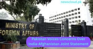 Pakistan Voices Concerns as Kabul-Delhi Statement Challenges UNSC Stance