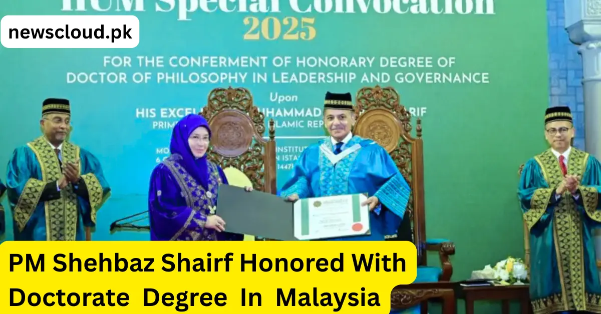 Shehbaz Sharif Honored by IIUM — Leadership Recognized